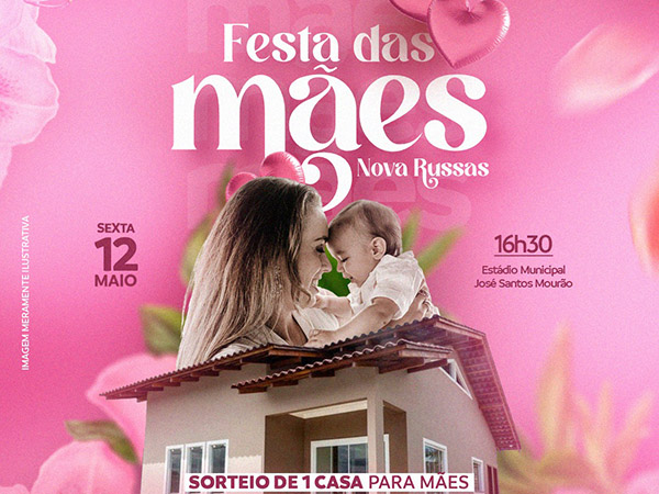 Festa das Mães 2023 - Sorteio de Prêmios e de uma Casa